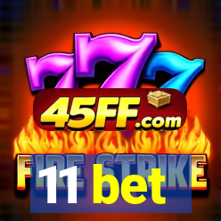 11 bet